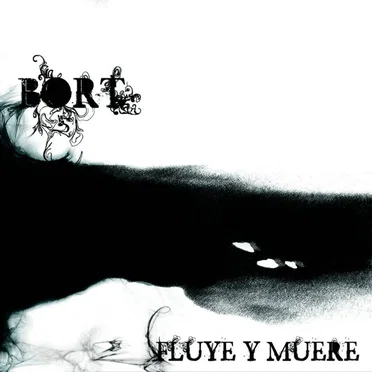 Fluye y muere by Bort - album cover