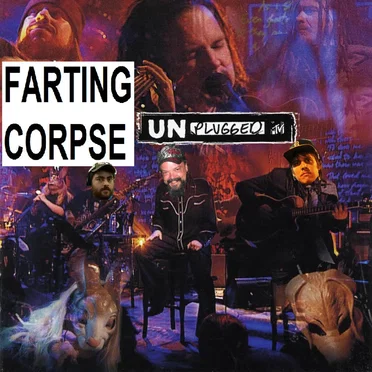 Farting Corpse Unplugged