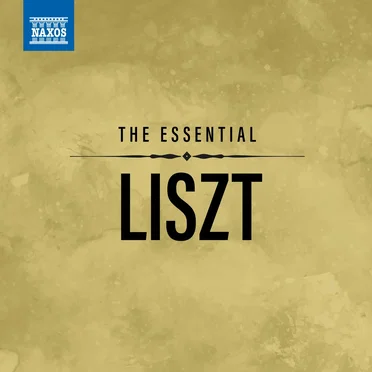 The Essential Liszt