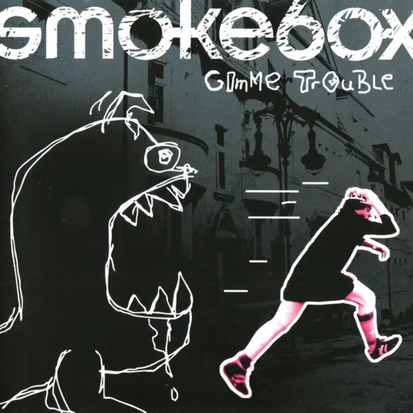 Gimme Trouble