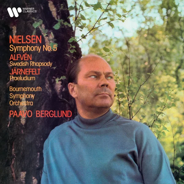 Nielsen: Symphony No. 5, Op. 50 - Alfvén: Swedish Rhapsody No. 1, Op. 19 - Järnefelt: Praeludium