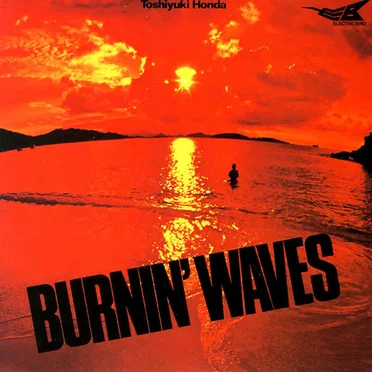 BURNIN' WAVES