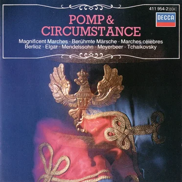 Pomp and Circumstance: Magnificent Marches