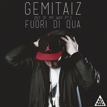 Fuori di qua (Out of My Way, Pt. 2)