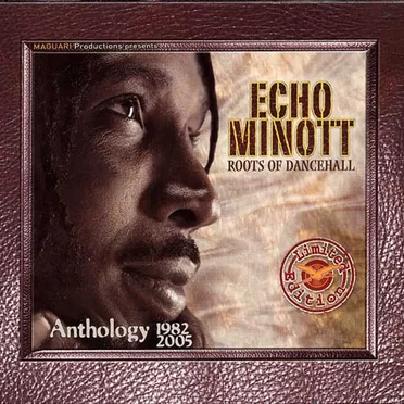 Roots of Dancehall: Anthology 1982-2005