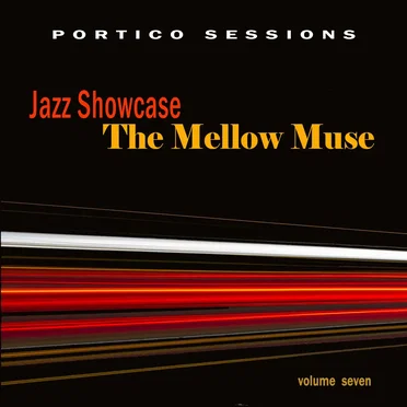 Jazz Showcase: The Mellow Muse, Volume Seven by Various Artists - album cover