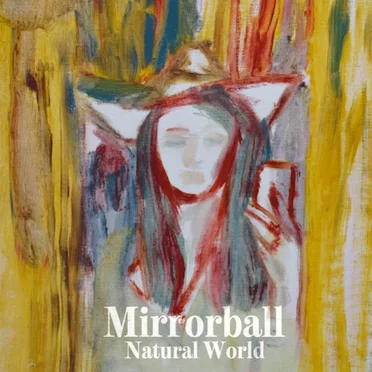 Natural World by Mirrorball - album cover