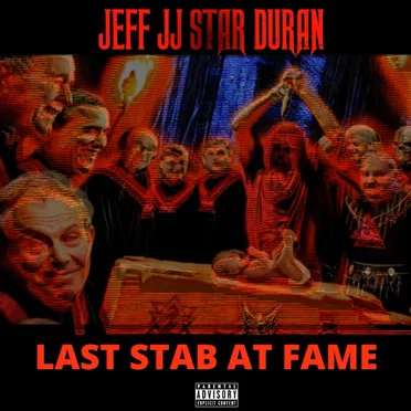 Last Stab At Fame by Jeff JJ Star Duran - album cover
