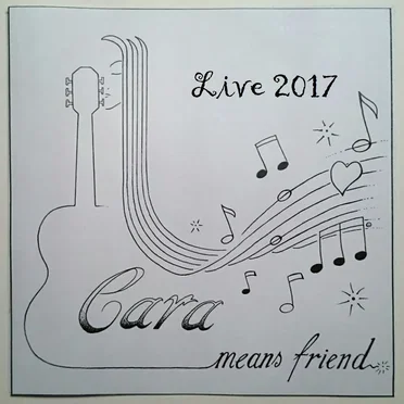 Cara Means Friend - Live