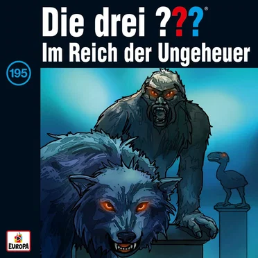 Die drei ??? 195: Im Reich der Ungeheuer by Die drei ??? - album cover