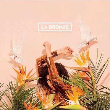 La Bronze by La Bronze - album cover