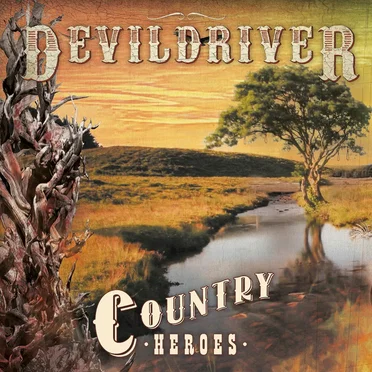 Country Heroes by DevilDriver - album cover