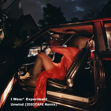 Unwind (IDIOTAPE Remix) by I Wear* Experiment - album cover
