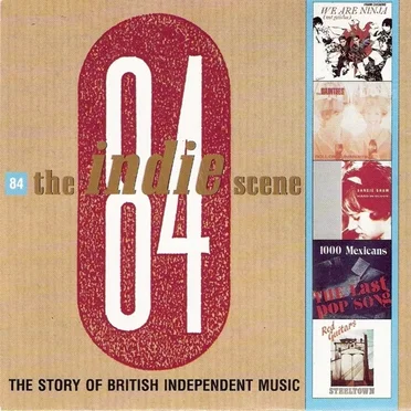 The Indie Scene 84: The Story of British Independent Music by Various Artists - album cover
