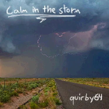 Calm in the Storm
