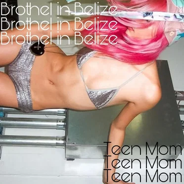 Teen Mom by Brothel in Belize - album cover