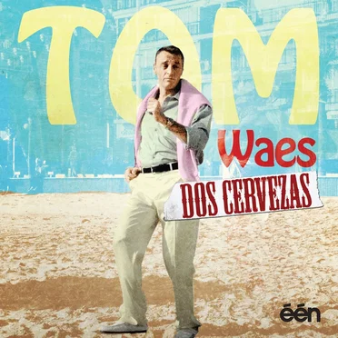 Dos Cervezas by Tom Waes - album cover