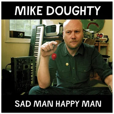 Sad Man Happy Man by Mike Doughty - album cover