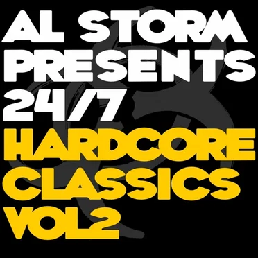 Al Storm Presents 24/7 Hardcore Classics, Volume 2 by Various Artists - album cover