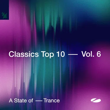 A State of Trance - Classics Top 10 Vol. 6 by Various Artists - album cover