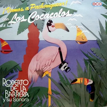 Pa' los cocacolos by Roberto de la Barrera y su Sonora - album cover
