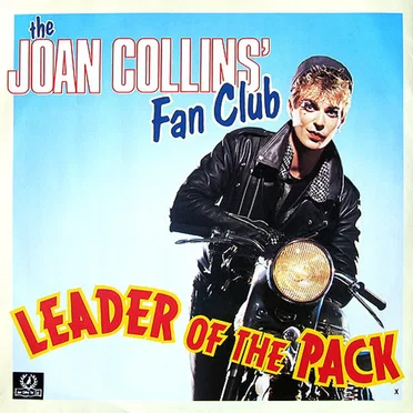 Leader of the Pack by Joan Collins Fan Club - album cover