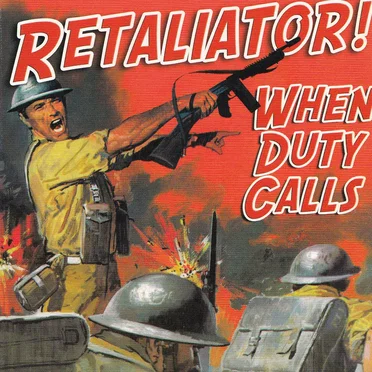 When Duty Calls by Retaliator - album cover