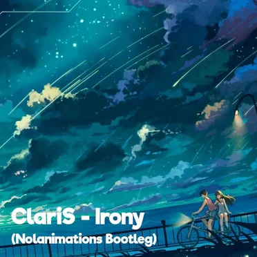 Irony (Nolanimations Bootleg)