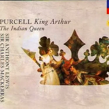 King Arthur / The Indian Queen