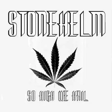 So High We Hail by Stonehelm - album cover