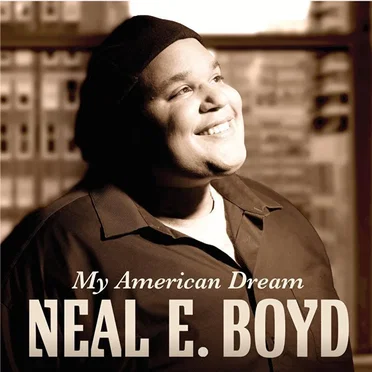 My American Dream by Neal E. Boyd - album cover