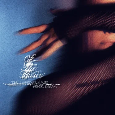 The In‐Between Was a Fever Dream