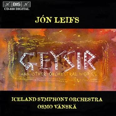Geysir and Other Orchestral Works