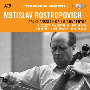 The Russian Archives: Mstislav Rostropovich plays Russian Cello Concertos