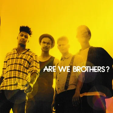 Are We Brothers? by Are We Brothers? - album cover