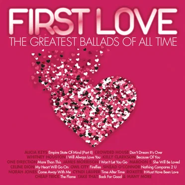First Love: Greatest Ballads of All Time by Various Artists - album cover
