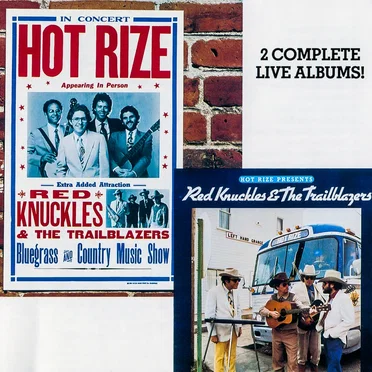 Hot Rize Presents Red Knuckles & the Trailblazers / In Concert