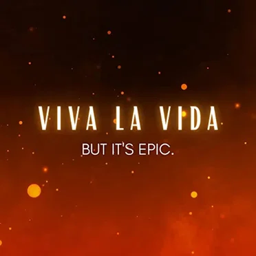 Viva La Vida but it's EPIC