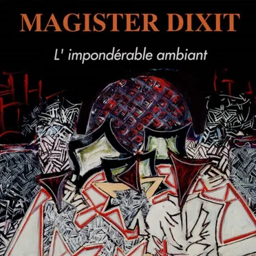 L'impondérable ambiant by Magister Dixit - album cover