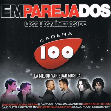 Emparejados: Los dúos números 1 de Cadena 100 by Various Artists - album cover