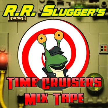 R.R. Slugger's Time Cruisers Mix Tape