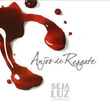 Seja Luz by Anjos de Resgate - album cover