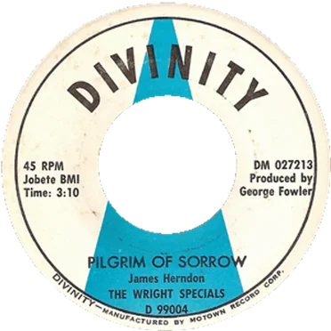 That's What He Is to Me / Pilgrim of Sorrow by The Wright Specials - album cover