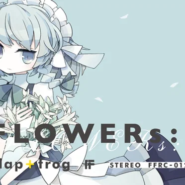 FLOWERs:1 by flap+frog - album cover