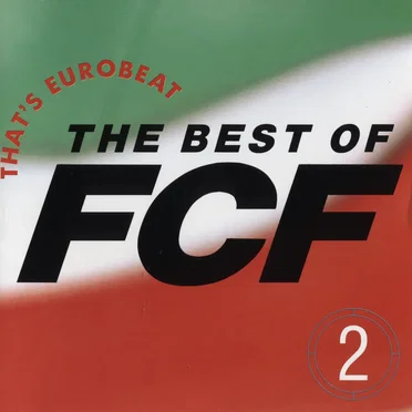 That’s Eurobeat: The Best of F.C.F. 2 by Various Artists - album cover