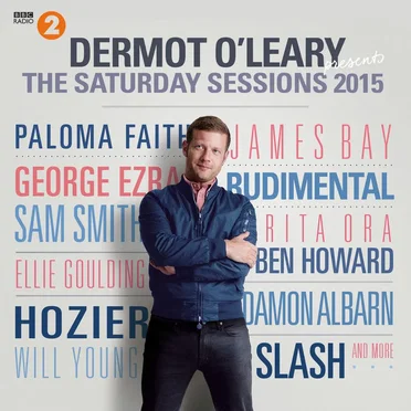 Dermot O’Leary presents The Saturday Sessions 2015 by Various Artists - album cover