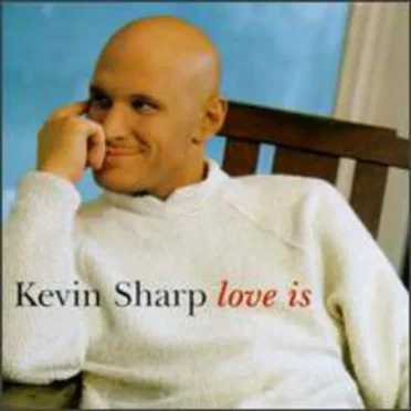 Love Is by Kevin Sharp - album cover