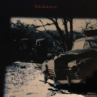 The Shivers