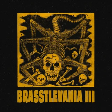 Brasstlevania III