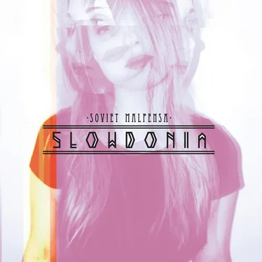 Slowdonia by Soviet Malpensa - album cover